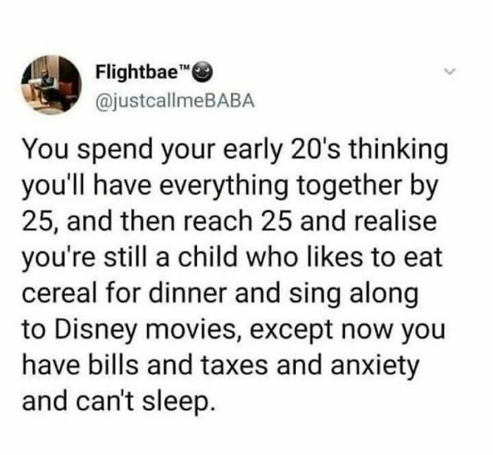 Tweet about feeling like a child at 25 despite adult responsibilities, featured in hilarious tweets on IG page.
