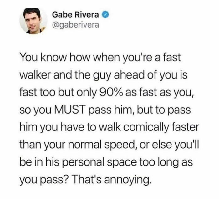 Tweet about the funny struggle of passing a slightly slower fast walker, part of hilarious tweets shared on this IG page.