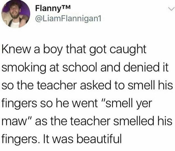 Tweet from Flanny sharing a hilarious school story where a boy cleverly denies smoking after being caught.