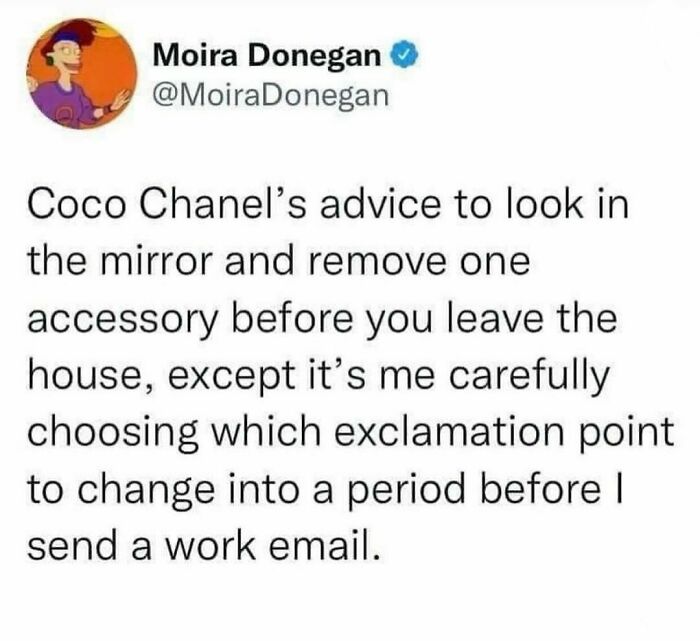 Tweet about Coco Chanel’s advice humorously comparing it to choosing punctuation in work emails, from hilarious tweets collection.