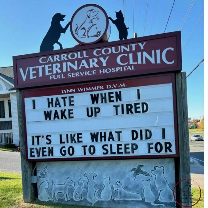 Veterinary clinic sign with a funny joke about waking up tired.