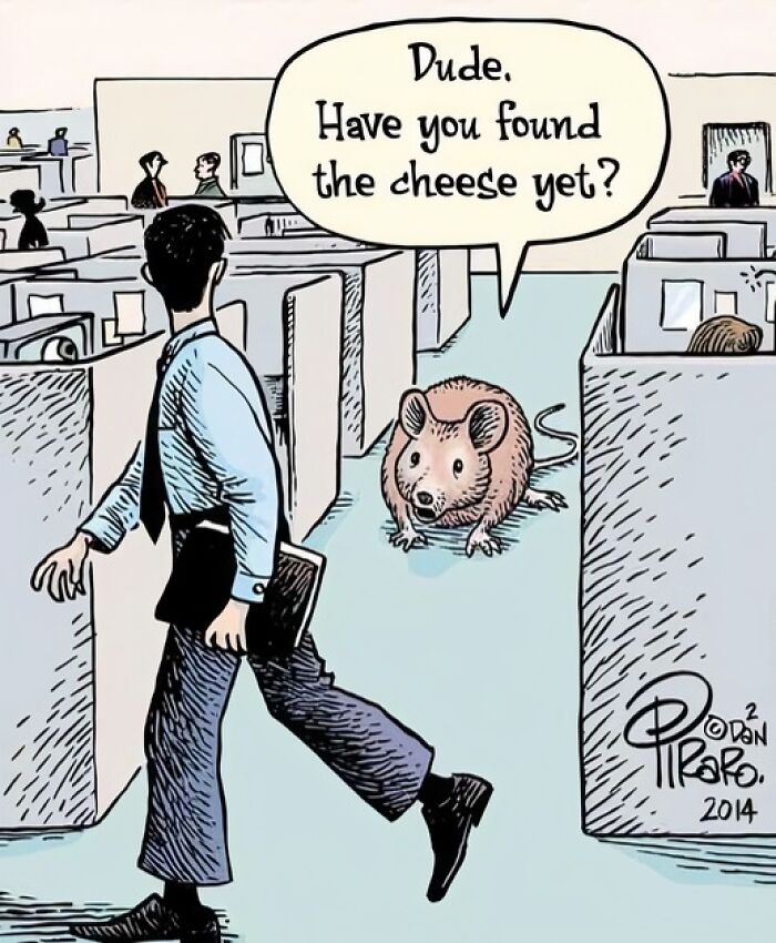 Workplace cartoon with a mouse asking a man if he has found the cheese yet, combining science and humor in a meme.