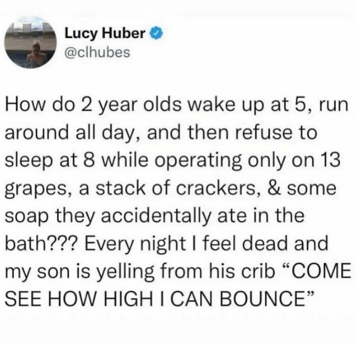 Funny tweet about toddlers' endless energy and sleep refusal, shared on a page featuring hilarious tweets.