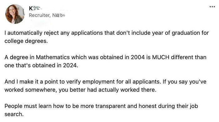 Recruiter discusses rejecting applications lacking graduation year, emphasizing honesty in the recruiting process.