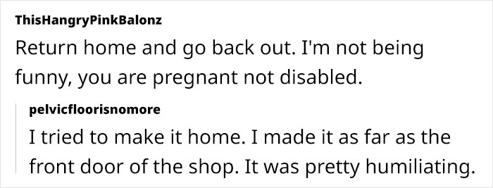 Store Refuses To Let Pregnant Woman Use Their Toilet, Making Her Wet Herself Store Refuses To Let Pregnant Woman Use Their Toilet, Making Her Wet Herself