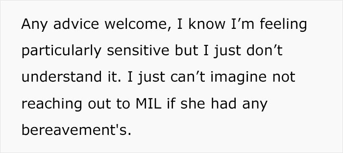 Woman Whose Mom Passed Feels It's Bizarre MIL Didn't Reach Out At All, Thinks Of Cutting Her Off Woman Whose Mom Passed Feels It's Bizarre MIL Didn't Reach Out At All, Thinks Of Cutting Her Off