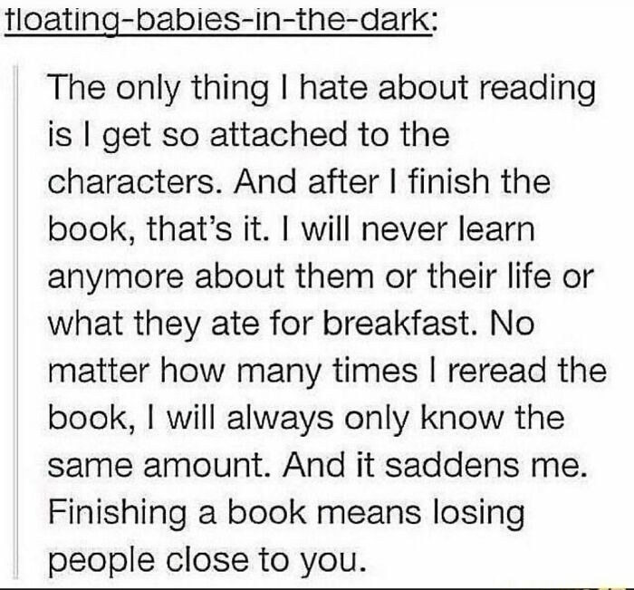 Funny literary meme about book lovers getting attached to characters and feeling sad after finishing a book on an IG page.