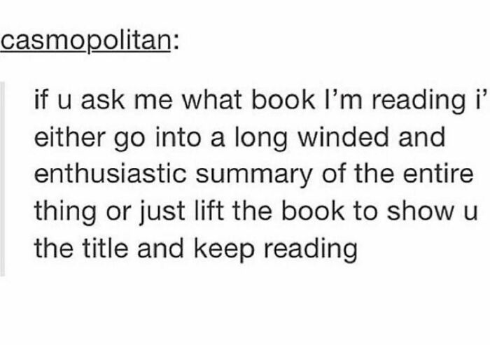 Text meme about book reading habits, shared on a funny literary memes page for book nerds and readers to enjoy.