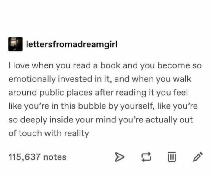 Funny literary meme describing feeling emotionally invested in a book and out of touch with reality after reading.