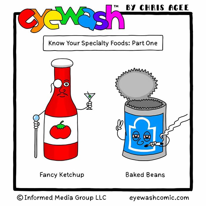 Single-panel comic by Chris Agee featuring bold art with funny characters Fancy Ketchup and Baked Beans.