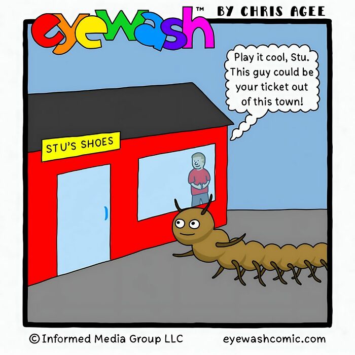 Single-panel comic by Chris Agee with bold art showing a centipede outside Stu's Shoes, featuring a quick-witted punchline.