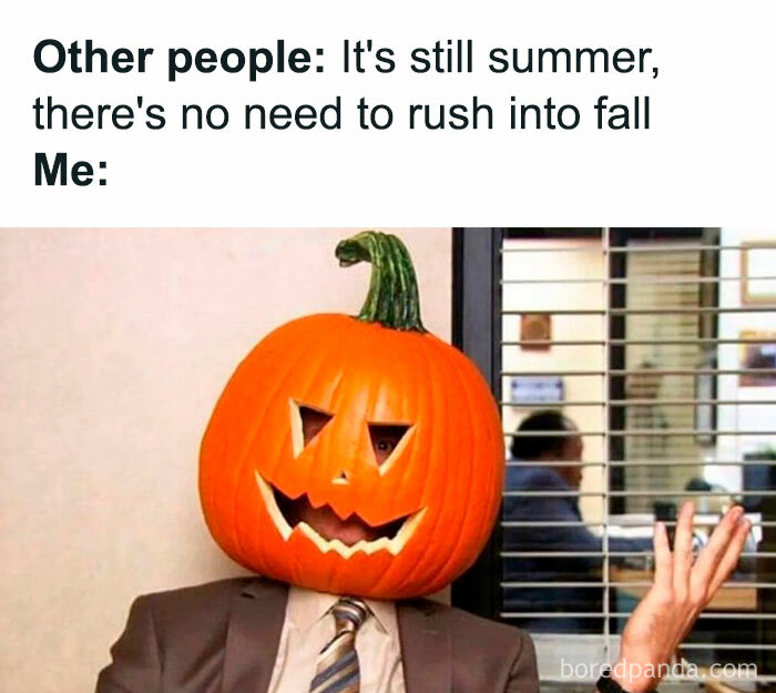 Fall meme with a person wearing a pumpkin as a head, expressing eagerness for the cozy vibes of the season.