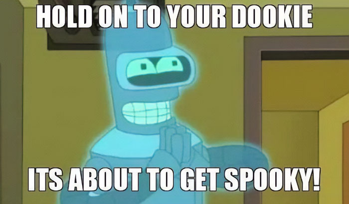  An October meme featuring a glowing blue character with a nervous expression. Text reads, "HOLD ON TO YOUR DOOKIE, IT'S ABOUT TO GET SPOOKY!"