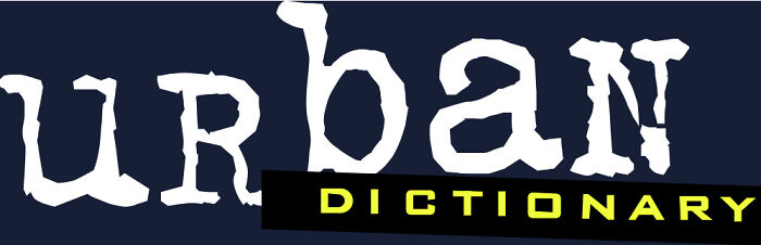 22 Urban Dictionary Entries And You Need To Guess What Each Means 22 Urban Dictionary Entries And You Need To Guess What Each Means