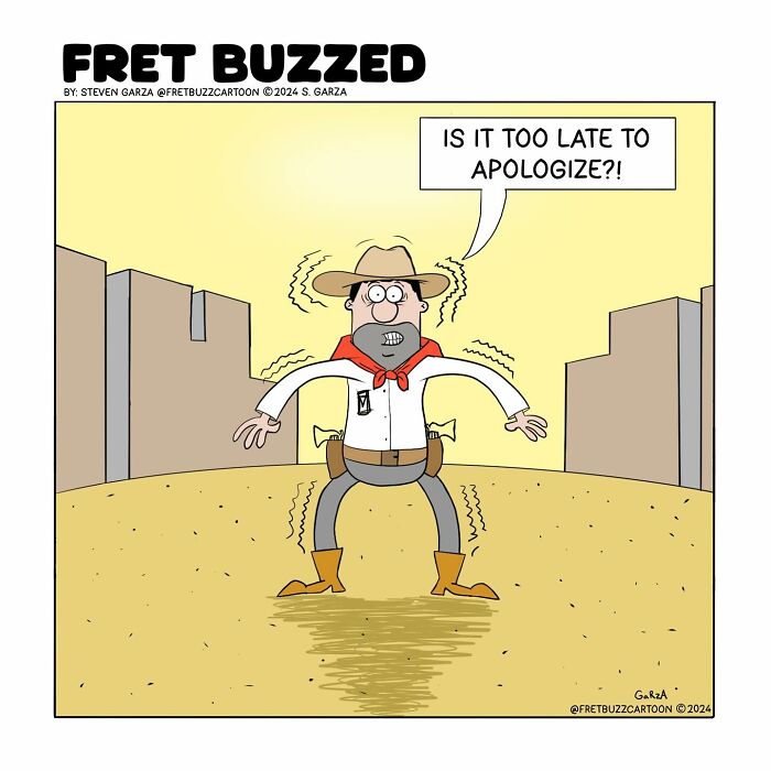 Single-panel comic by Steven Garza showing a nervous cowboy in an absurd situation asking if it’s too late to apologize.