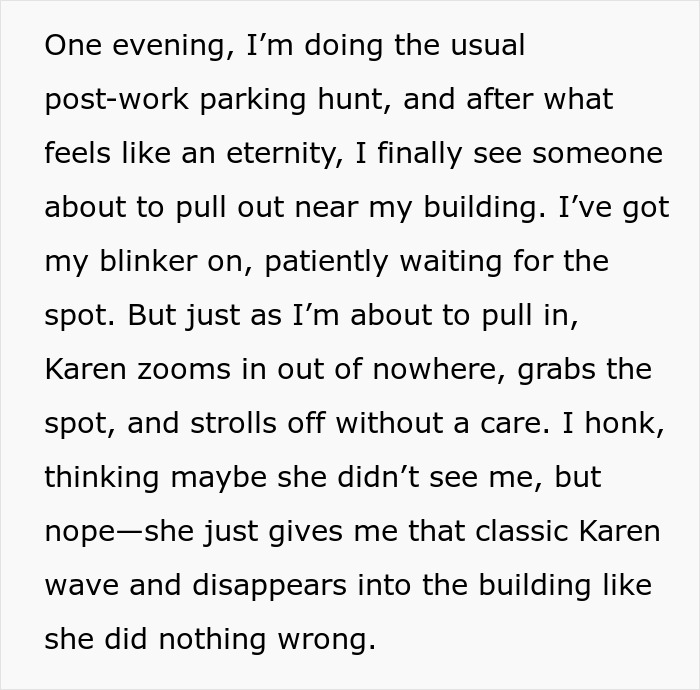 “Karen Tried to Steal My Parking Spot, So I Made Sure She Never Got Another One Again” “Karen Tried to Steal My Parking Spot, So I Made Sure She Never Got Another One Again”