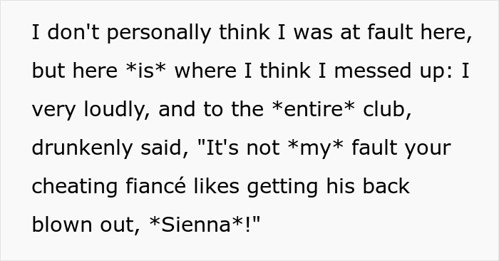 Text screenshot about realizing sleeping with friend's fiancé, sharing details of drunken confession at a club. Text screenshot about realizing sleeping with friend's fiancé, sharing details of drunken confession at a club.