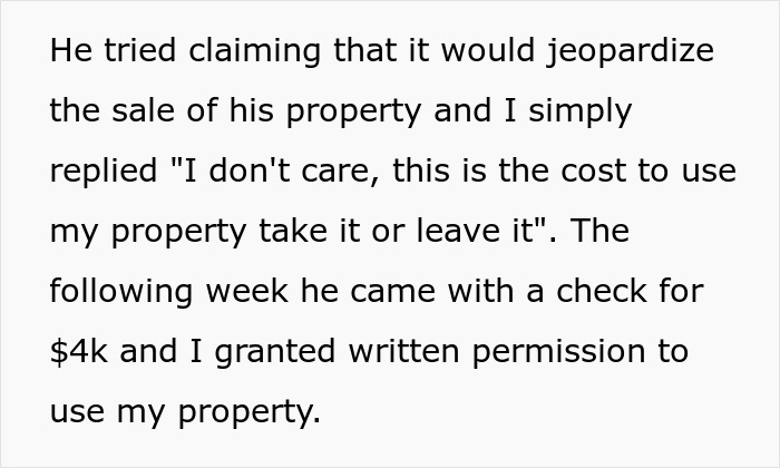 Text detailing a property payment dispute where a homeowner pays $4K for permission to use a neighbor's property. Text detailing a property payment dispute where a homeowner pays $4K for permission to use a neighbor's property.