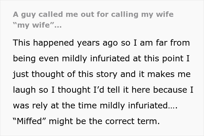 Man Gets Accused Of Being Possessive And Controlling For Referring To His Wife As “My Wife” Man Gets Accused Of Being Possessive And Controlling For Referring To His Wife As “My Wife”