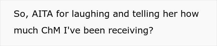 &ldquo;AITA For Laughing At My Ex&rsquo;s Mother And Telling Her How Much Child Support I&rsquo;ve Been Receiving?&rdquo;