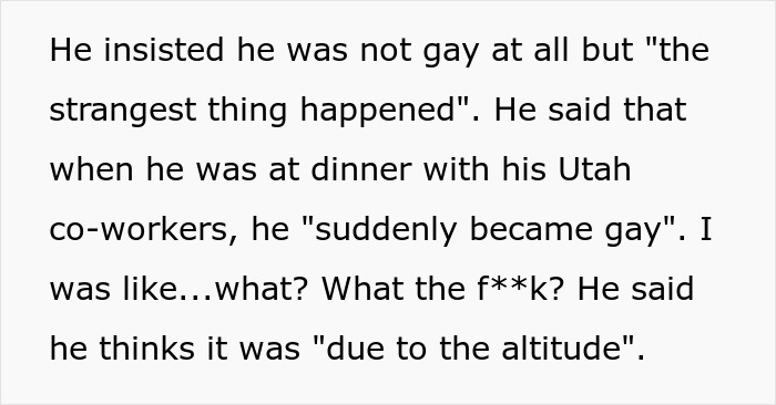 Guy Cheats On His GF With A Man, Saying It&rsquo;s Due To Altitude, Is Flabbergasted When She Dumps Him