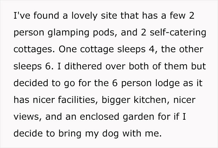 Woman Books 6-Person Lodge Only For Herself, Gets A Request From Owners To Switch To Smaller One Woman Books 6-Person Lodge Only For Herself, Gets A Request From Owners To Switch To Smaller One