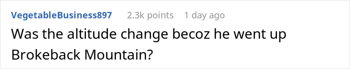 Guy Cheats On His GF With A Man, Saying It&rsquo;s Due To Altitude, Is Flabbergasted When She Dumps Him
