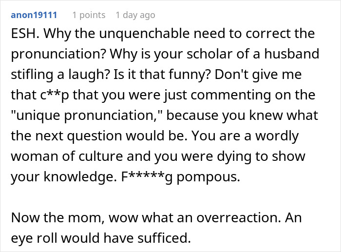 Mom Is Corrected On How To Pronounce Her Daughter's Name, Tells Person They Ruined Her Life Mom Is Corrected On How To Pronounce Her Daughter's Name, Tells Person They Ruined Her Life