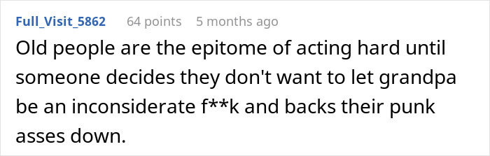 Reddit comment expressing dissatisfaction with older people acting tough, from user Full_Visit_5862. Reddit comment expressing dissatisfaction with older people acting tough, from user Full_Visit_5862.
