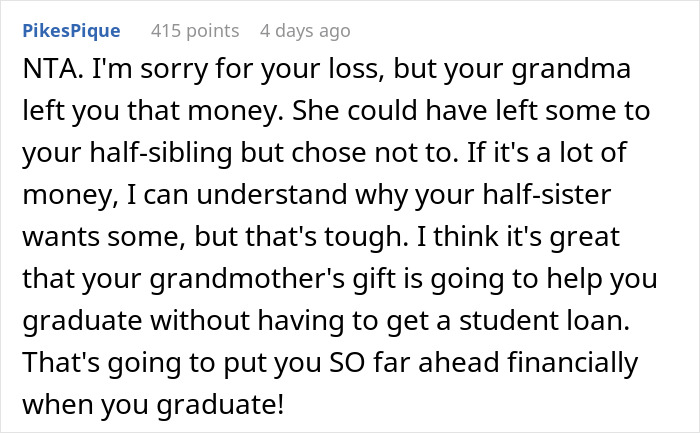 Comment defending a 20-year-old's refusal to share inheritance with stepsister. Comment defending a 20-year-old's refusal to share inheritance with stepsister.