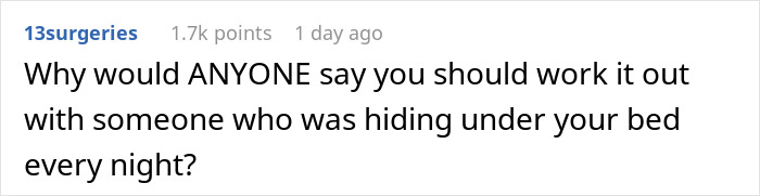 Terrifying Roommate Hid Under Man&rsquo;s Bed For Months, When Caught, He Tries To Play The Victim