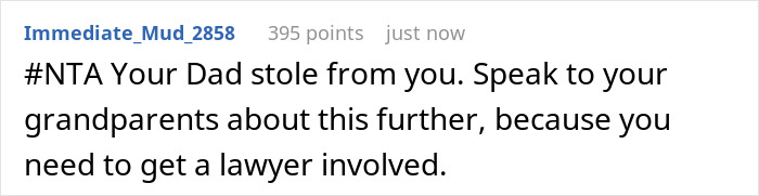 Reddit comment discussing dad busted stealing son&rsquo;s inheritance as grandparents step in to cut him off, teen reacts with laughter.