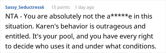 Comment discussing Karen’s entitled behavior using neighbor’s pool and imposing rules on him. Comment discussing Karen’s entitled behavior using neighbor’s pool and imposing rules on him.