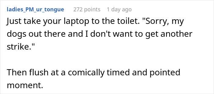 &ldquo;My Dog Was Simply Sitting&rdquo;: Worker Maliciously Complies With No-Dogs Home Office Policy