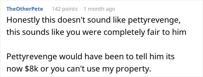 Screenshot of a Reddit comment discussing a homeowner avoiding payment, with ideas of fair and petty revenge. Screenshot of a Reddit comment discussing a homeowner avoiding payment, with ideas of fair and petty revenge.