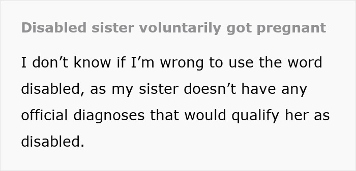 Sibling Compelled To Look After &ldquo;Disabled&rdquo; Adult Sis Loses It When She Says She&rsquo;s Pregnant