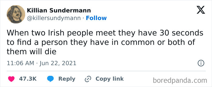 Funny tweet humorously captures Ireland's charm, joking about Irish social connections under a time limit.