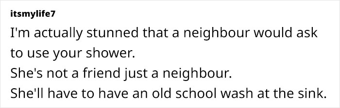 Woman Complains About Neighbor Asking To Use Her Shower, Internet Isn’t Sympathetic Woman Complains About Neighbor Asking To Use Her Shower, Internet Isn’t Sympathetic