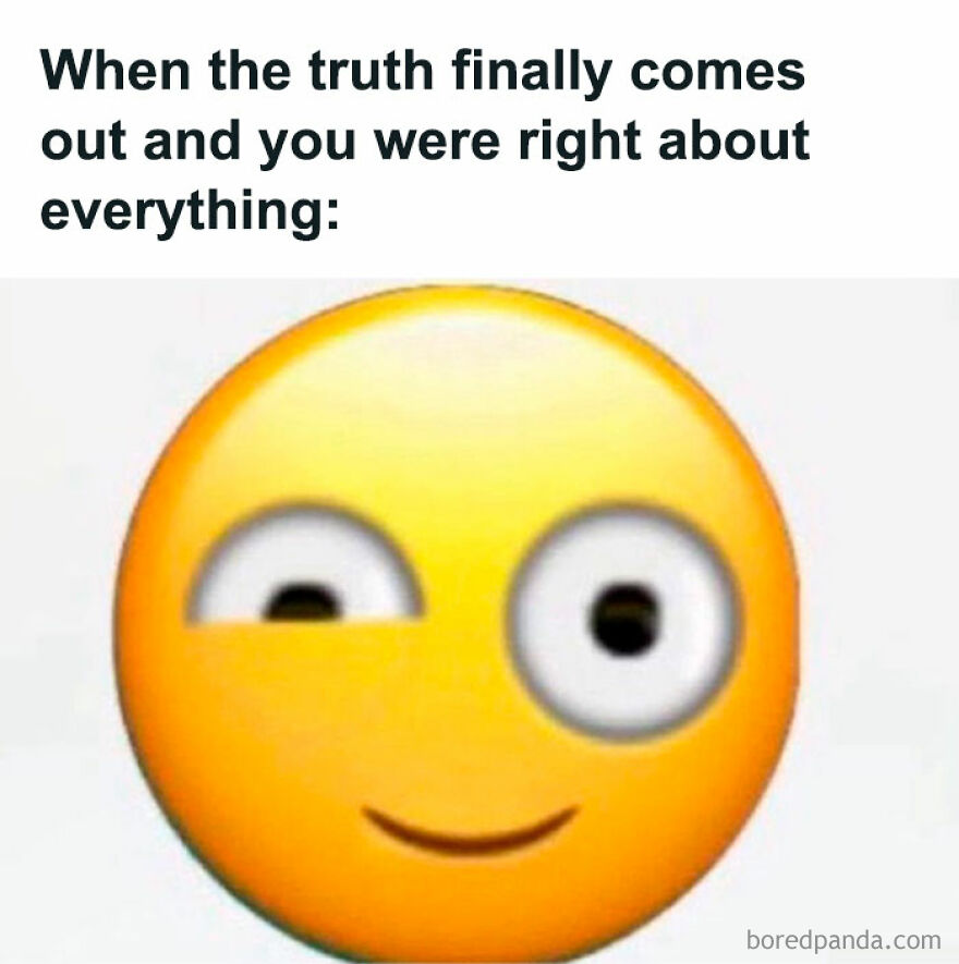 Winking emoji meme with text about being right, perfect for a laugh today.