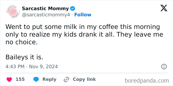 Funny parenting tweet about kids drinking all the milk, leaving only Baileys for morning coffee.
