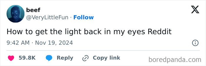 A funny tweet about getting light back in eyes from Reddit, popular in November.