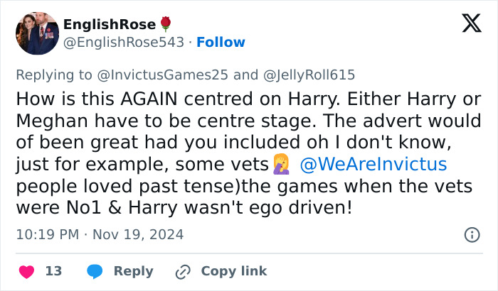 Tweet criticizing Prince Harry as "ego driven," discussing his focus in media over veterans. Tweet criticizing Prince Harry as "ego driven," discussing his focus in media over veterans.