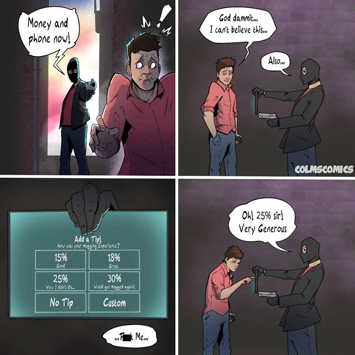 Comic featuring absurd situations and unexpected twists with a robber demanding a tip from his victim.