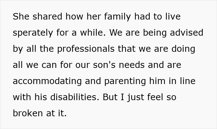 Text excerpt discussing challenges of accommodating son's needs due to aggression in autistic child. Text excerpt discussing challenges of accommodating son's needs due to aggression in autistic child.