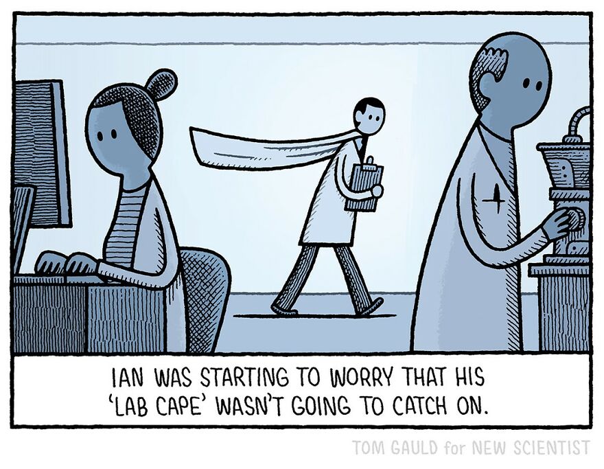 Comic by Tom Gauld showing a scientist wearing an unusual lab cape, humorously worrying about its popularity.