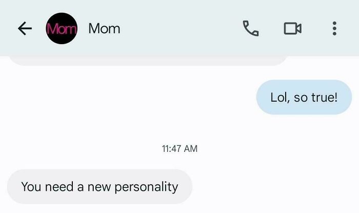 Text conversation with mom showing a toxic comment about needing a new personality.