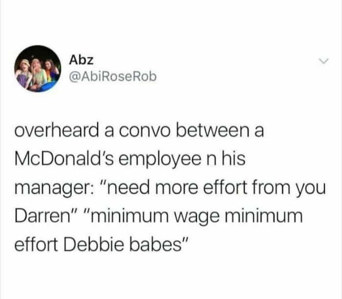 Funny tweet about minimum wage and effort shared on a page featuring 100 of the most hilarious tweets.