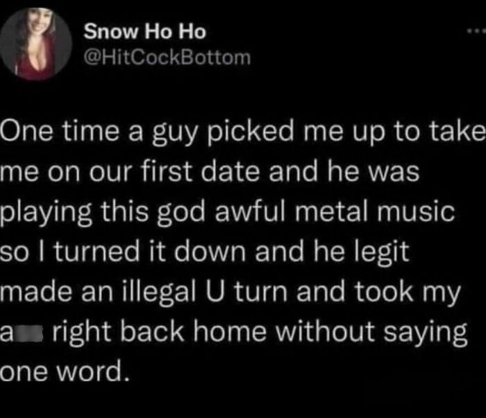 Funny meme about a disastrous first date involving metal music and an abrupt U-turn.