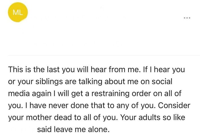 Toxic mother threatens restraining order if her children discuss her on social media.