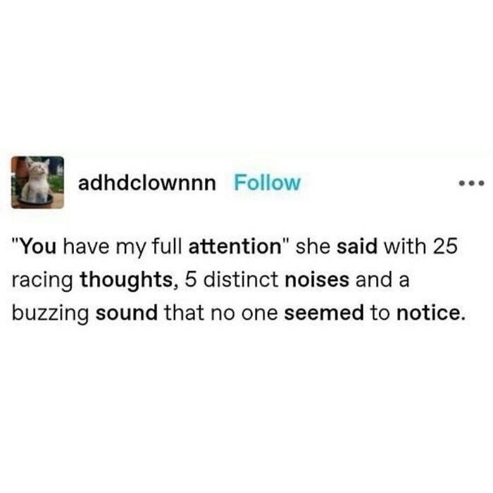 Relatable mental health meme about distractions and racing thoughts.